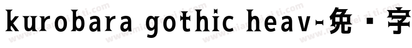 kurobara gothic heav字体转换